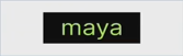 Maya
